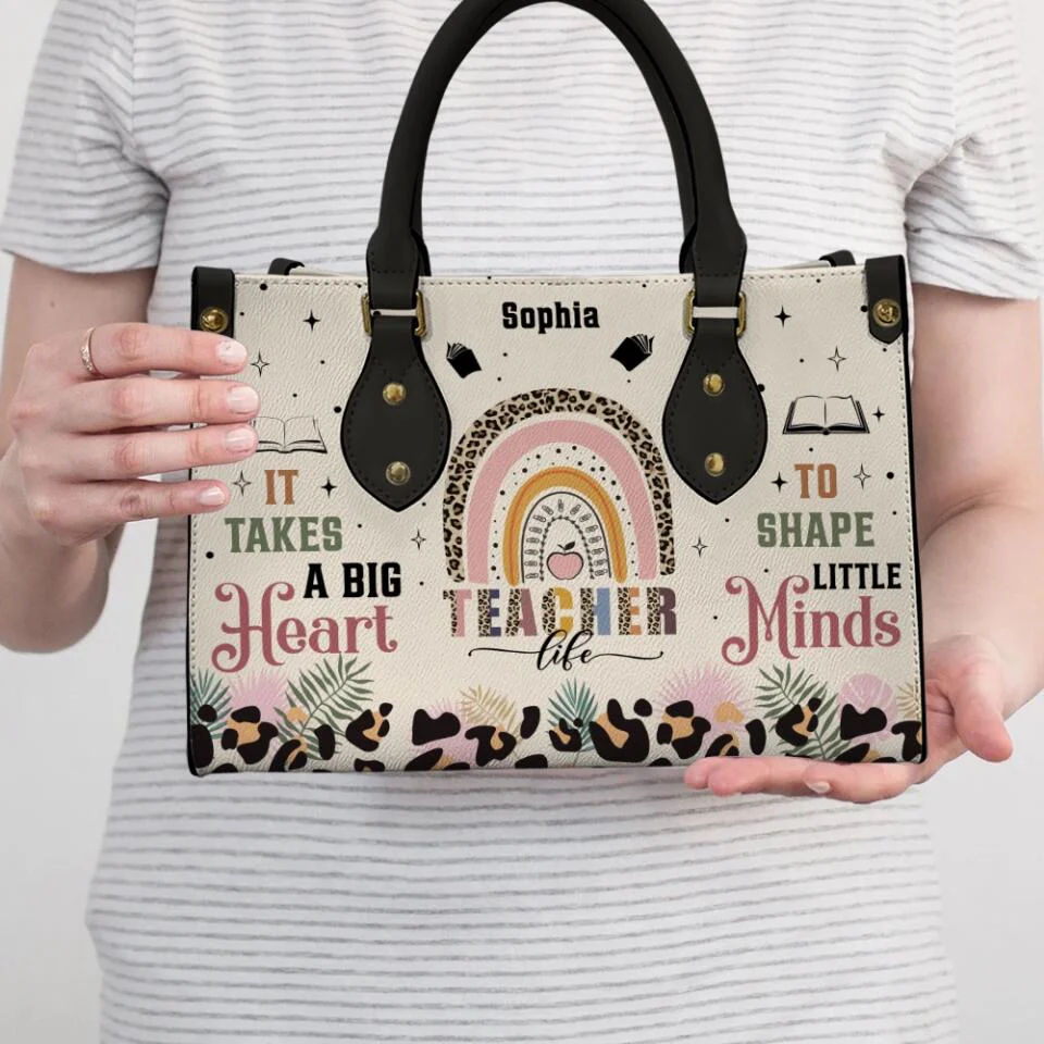 It Takes A Big Heart To Shape Little Minds - Custom Leather Bags for Teacher - Appreciation Gifts - Image 4