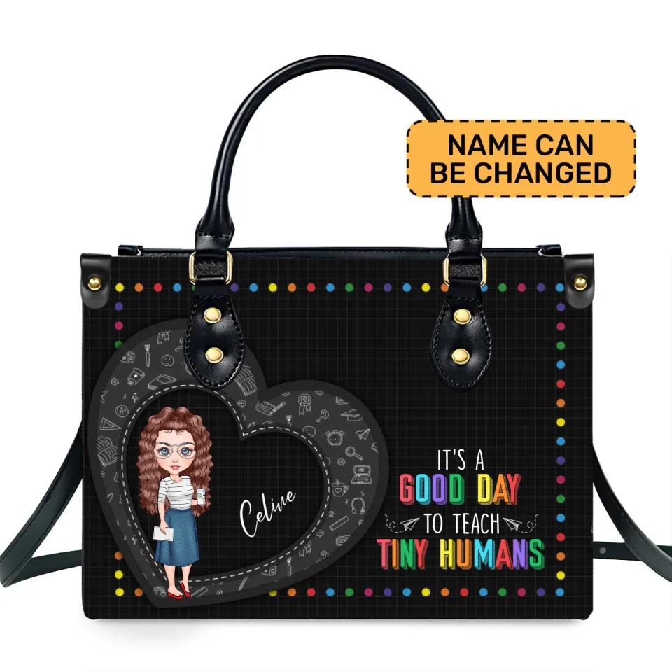 It's a Good Day to Teach Tiny Humans - Personalized Leather Handbag