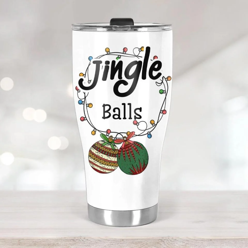 Jingle Balls Curved Tumbler Funny Gift For Him - Image 2