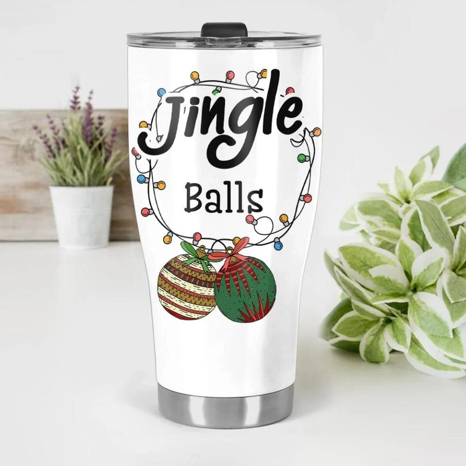 Jingle Balls Curved Tumbler Funny Gift For Him - Image 3