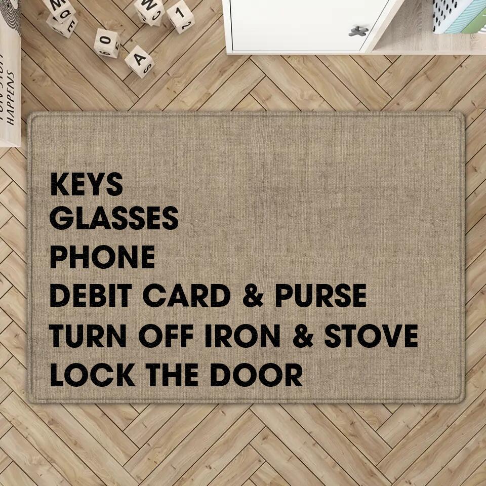 Keys Glasses Phone Debit Card And Purse - House Warming Present Idea - Custom Doormat - Funny Gift For Him/Her - Image 2