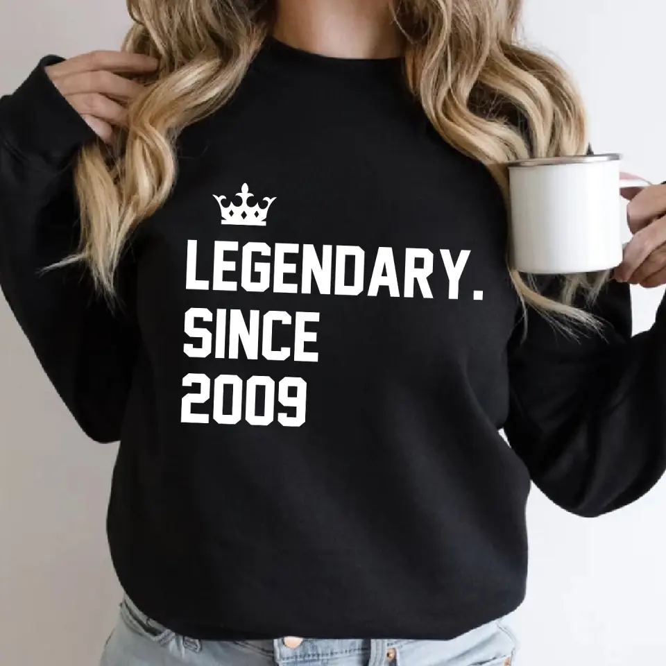 Legendary Since - Custom Year Sweatshirt Hoodie - Birthday Gifts For Children Friends - Image 7