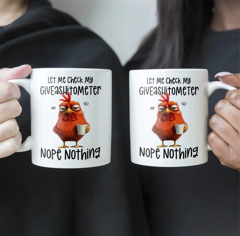 Let Me Check My Giveashitometer Nope Nothing - Fun Gifts For Coworkers, Friends, Family - Personalized Mug - Image 7