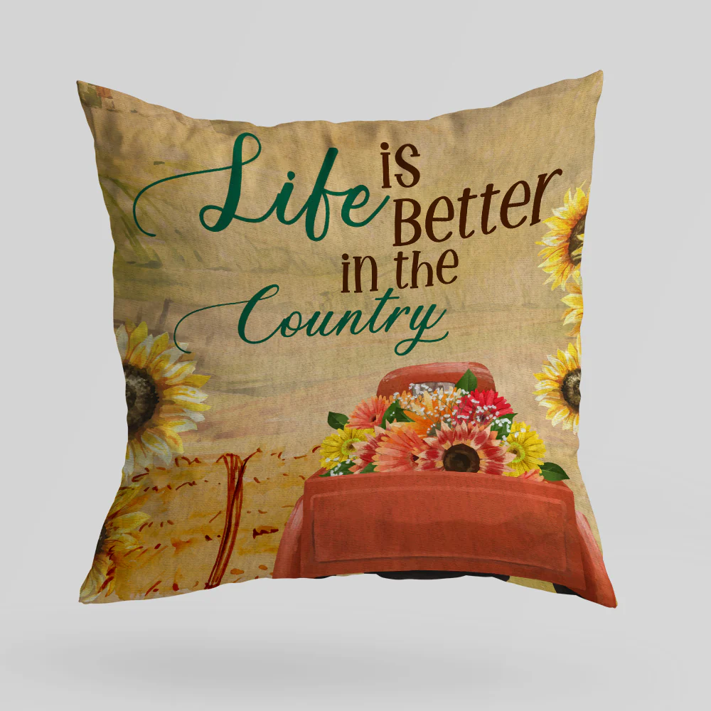 Life Is Better In The Country Canvas Pillow