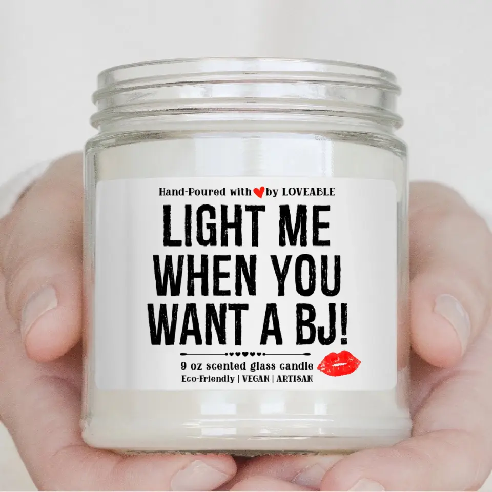 Light Me When You Want A BJ - Scented Candle - Image 4