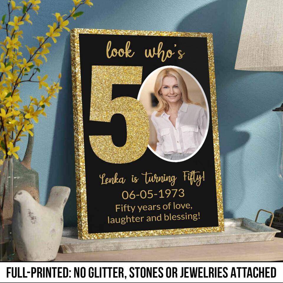 Look Who's 50 Fifty Years Of Love - Custom Canvas Poster - Birthday Gift For Mom - Image 10