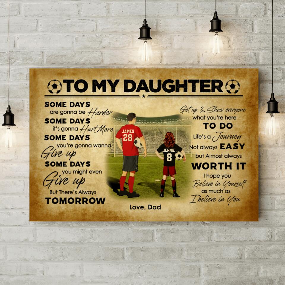 Love Message To My Daughter From Dad Custom Canvas Poster Birthday Gift For Daughter Soccer Lovers - Image 2