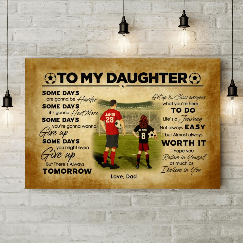 Love Message To My Daughter From Dad Custom Canvas Poster Birthday Gift For Daughter Soccer Lovers - Image 3
