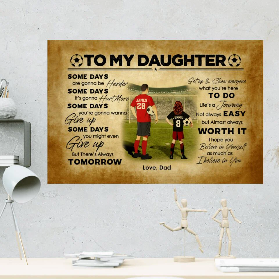 Love Message To My Daughter From Dad Custom Canvas Poster Birthday Gift For Daughter Soccer Lovers - Image 8