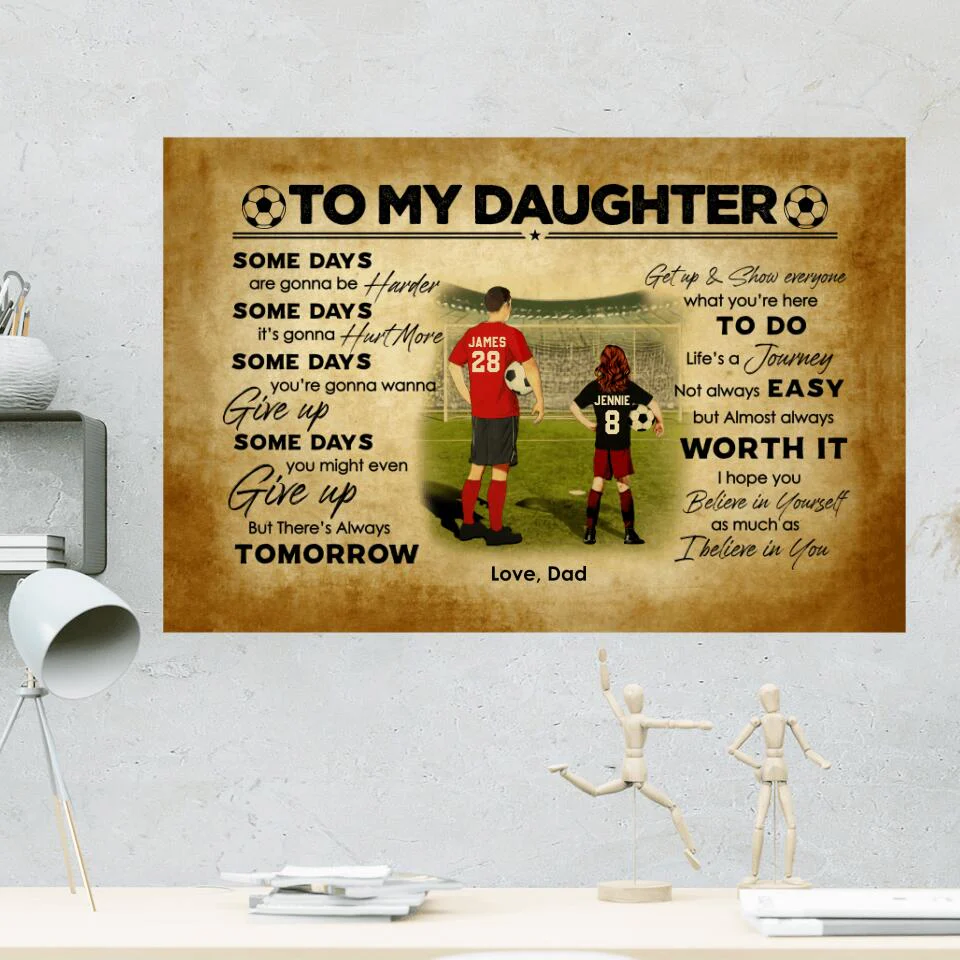 Love Message To My Daughter From Dad Custom Canvas Poster Birthday Gift For Daughter Soccer Lovers - Image 9