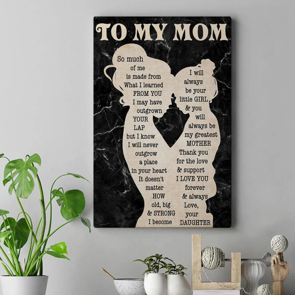 Love Message To My Mom From Daughter Canvas Poster Mother's Day Gifts - Image 4