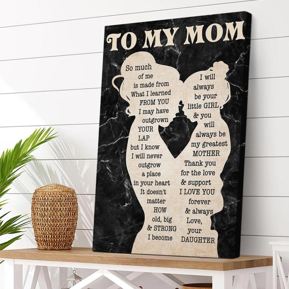 Love Message To My Mom From Daughter Canvas Poster Mother's Day Gifts - Image 6