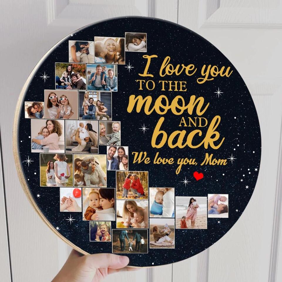 Couple Wooden Sign Love You to The Moon and Back, Custom Moon Shape Round Wood Sign, Personalized Collage Photos Gift - Image 3
