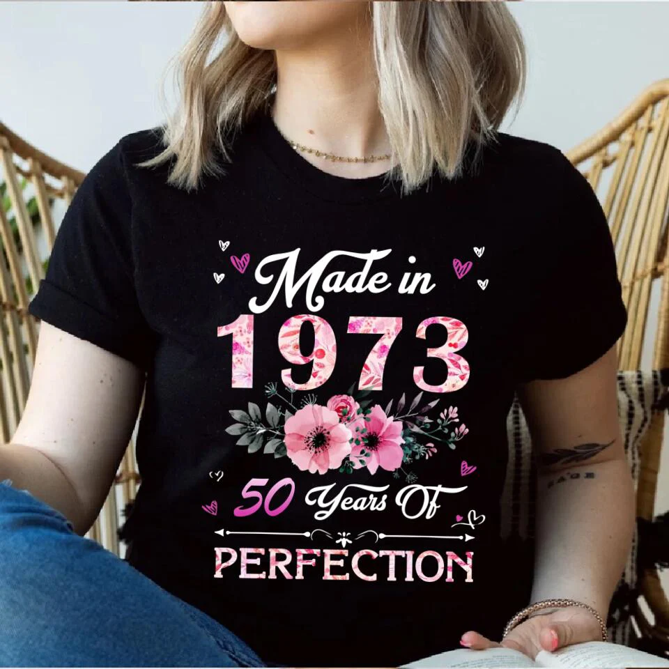 Made In 1973 50 Years Of Perfection - Special Shirt - Best Birthday Gift For Women For Her For Mom/Aunt On 50th Birthday - 302IHPVSTS179 - Image 2