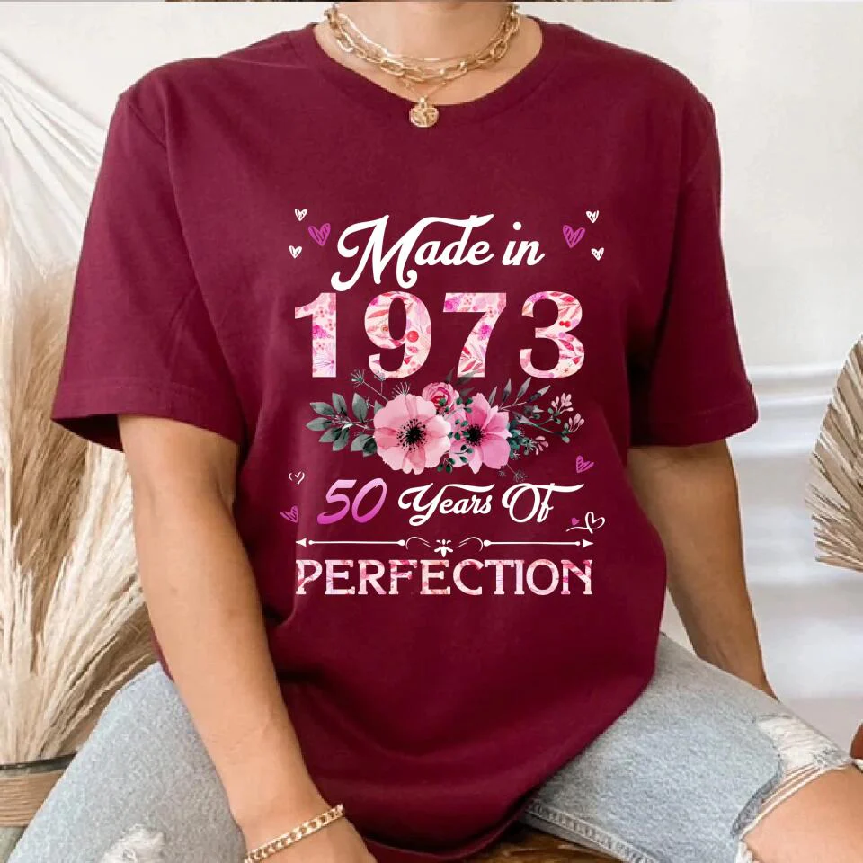 Made In 1973 50 Years Of Perfection - Special Shirt - Best Birthday Gift For Women For Her For Mom/Aunt On 50th Birthday - 302IHPVSTS179 - Image 4