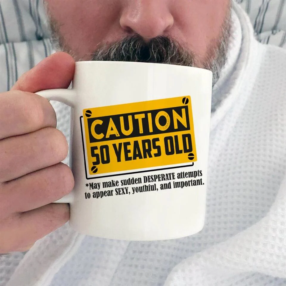 Caution This One May Make Desperate Attempts To Be Sexy - Personalized White Mug - Image 4