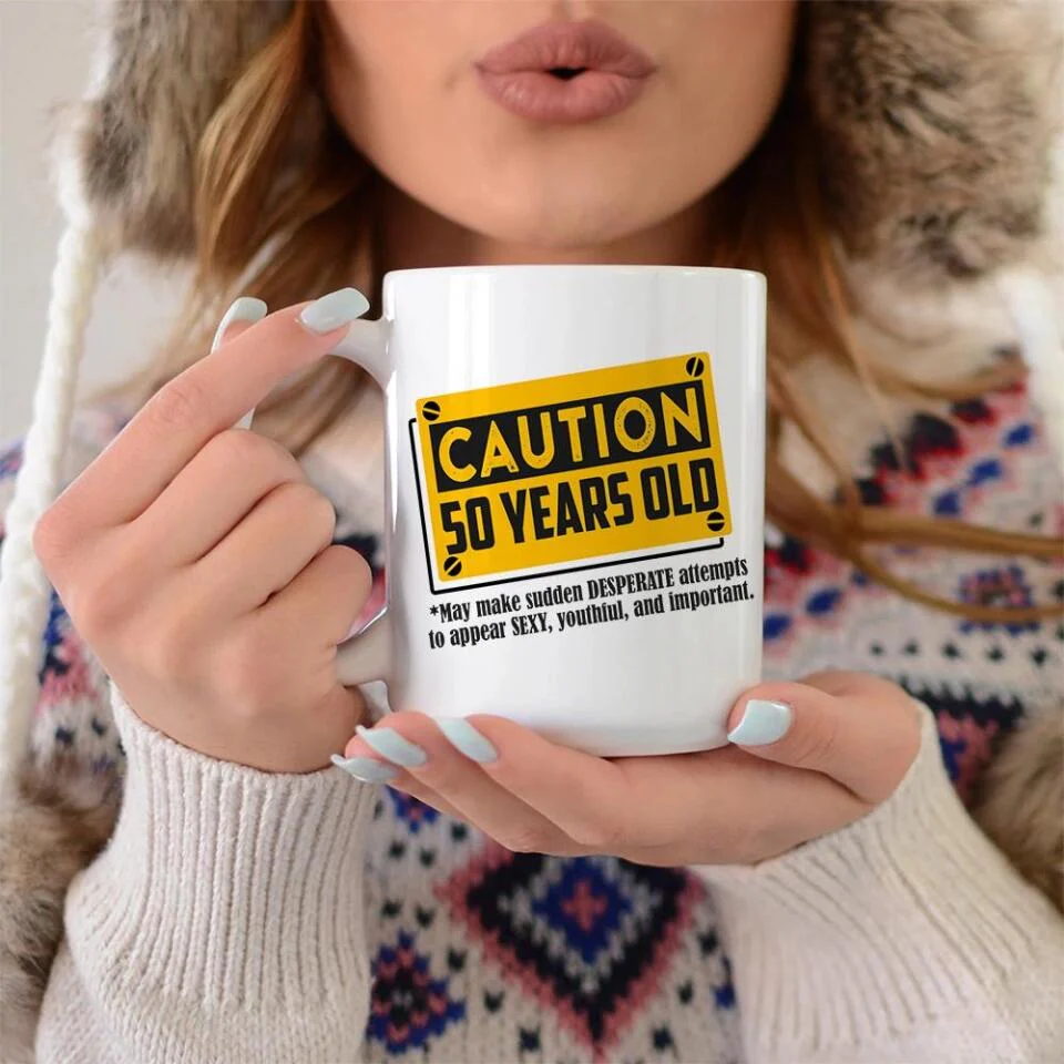 Caution This One May Make Desperate Attempts To Be Sexy - Personalized White Mug - Image 5