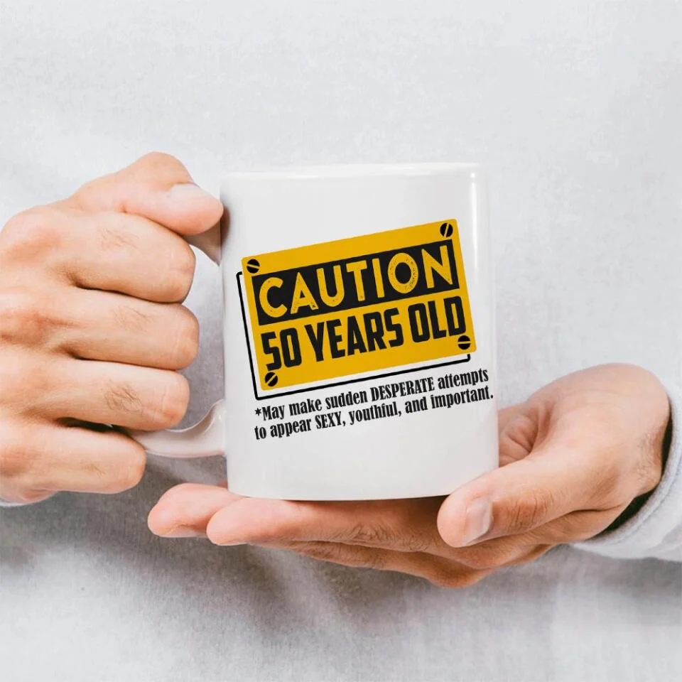 Caution This One May Make Desperate Attempts To Be Sexy - Personalized White Mug - Image 6