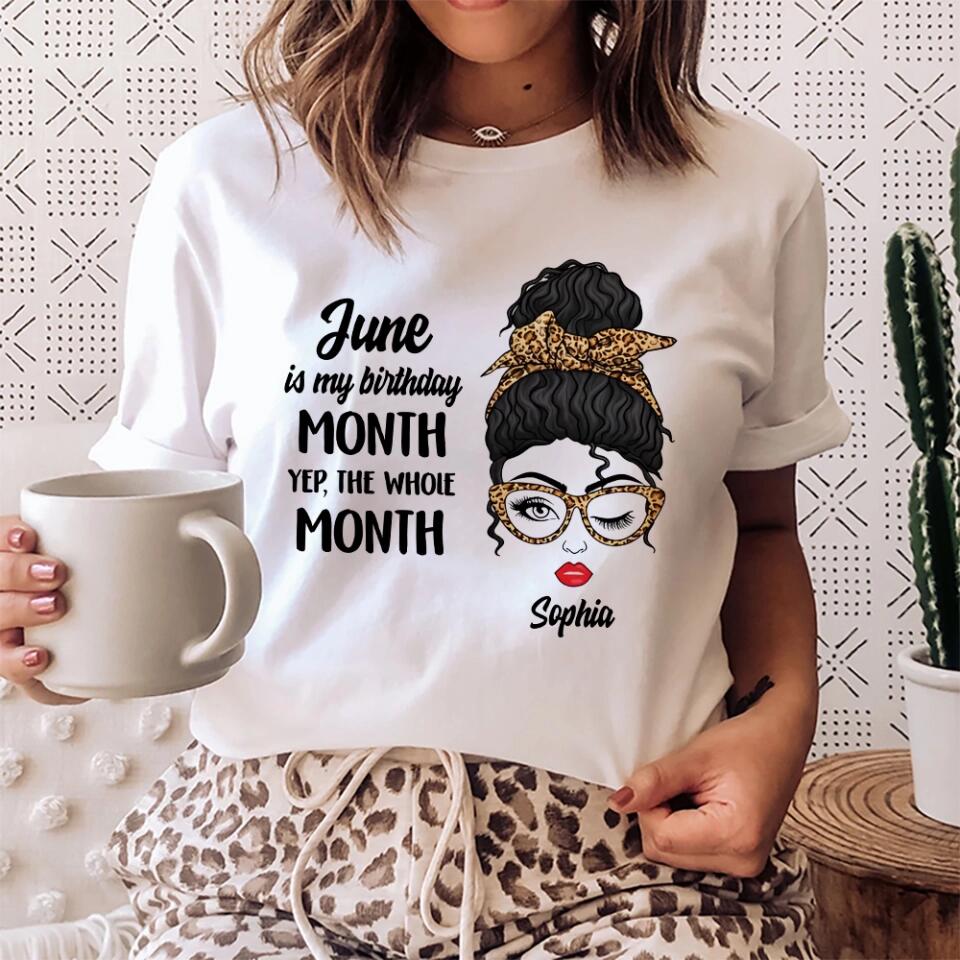 March April May June is My Birthday The Whole Month - Custom Month - Personalized Name - T-shirt - Unisex Tee - Birthday Gift for Women Girls Girlfriends - 303ICNNPTS307 - Image 3