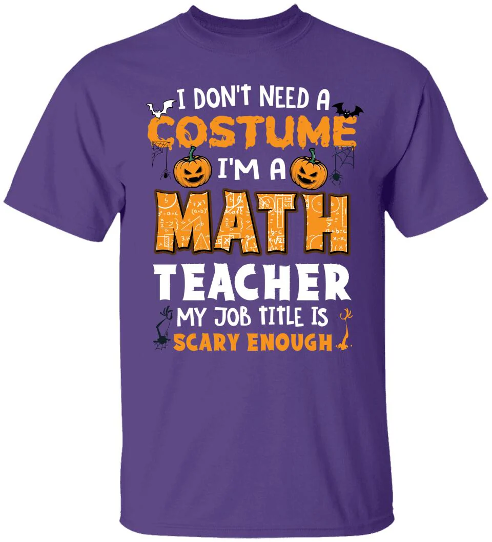 Math Teacher Is Scary Enough - Personalized Tshirt - Math Teacher Halloween Costume T Shirt - 209IHPTHTS143 - Image 14
