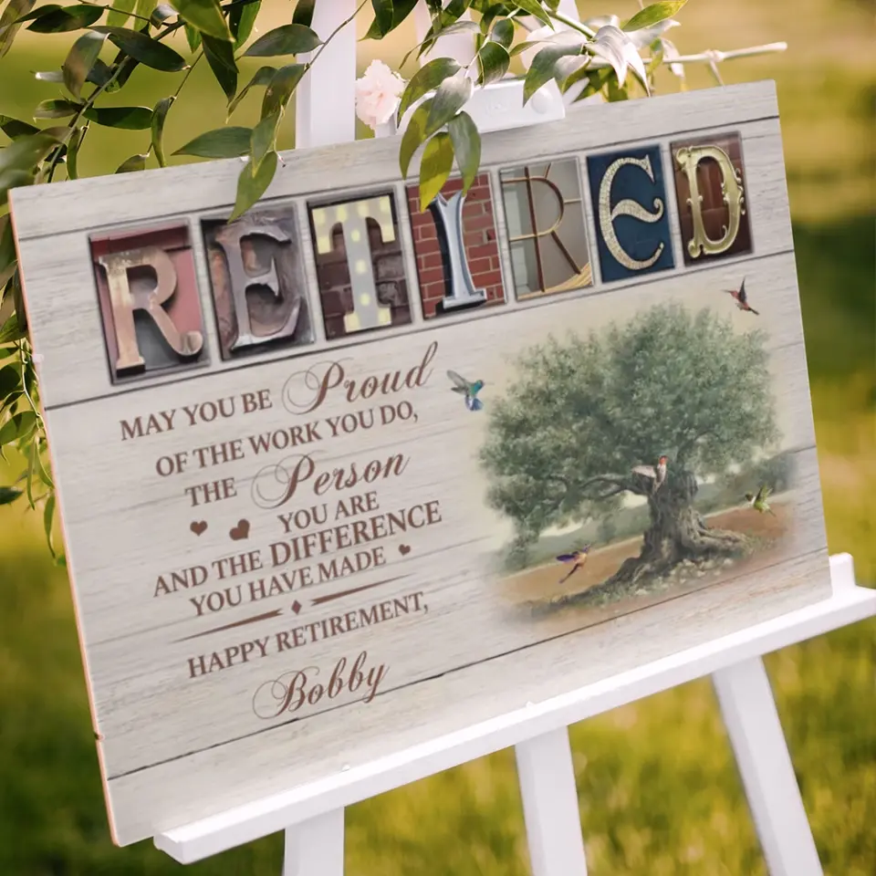 May You Be Proud Of The Work You Do Custom Canvas Poster Retirement Gift - Image 13