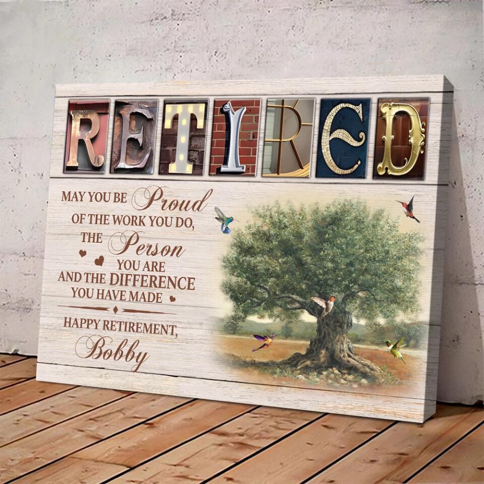 May You Be Proud Of The Work You Do Custom Canvas Poster Retirement Gift - Image 6