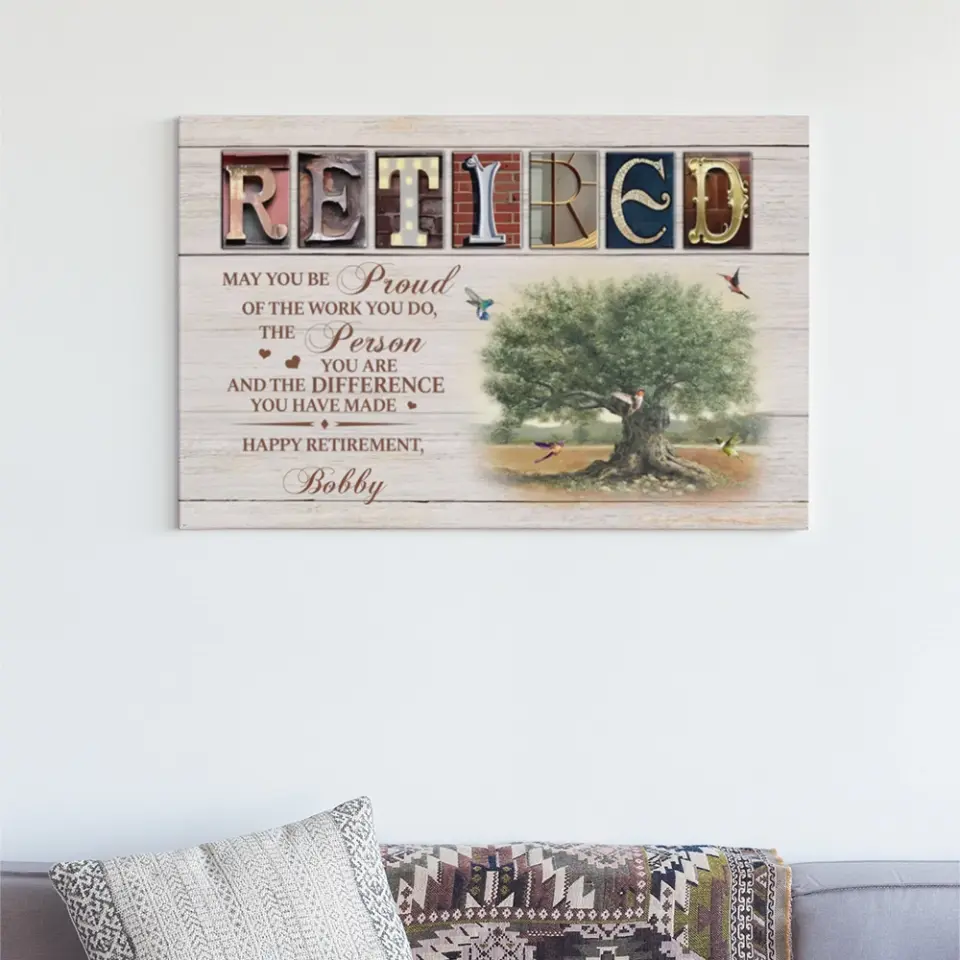 May You Be Proud Of The Work You Do Custom Canvas Poster Retirement Gift - Image 8