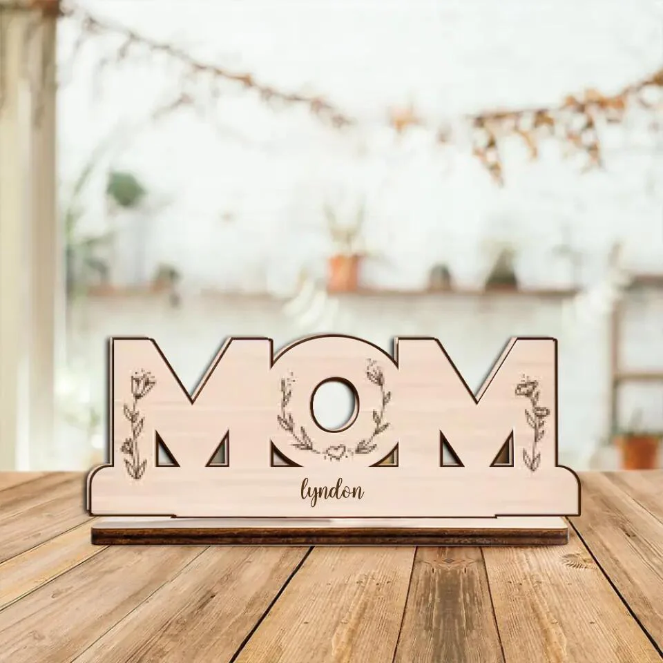 Mom We Love You - Personalized Wooden Plaque - Best Gift For Mom From Children Gift For Her For Mother On Anniversary- Best Meaningful Home Decor - 211IHPNPWP564
