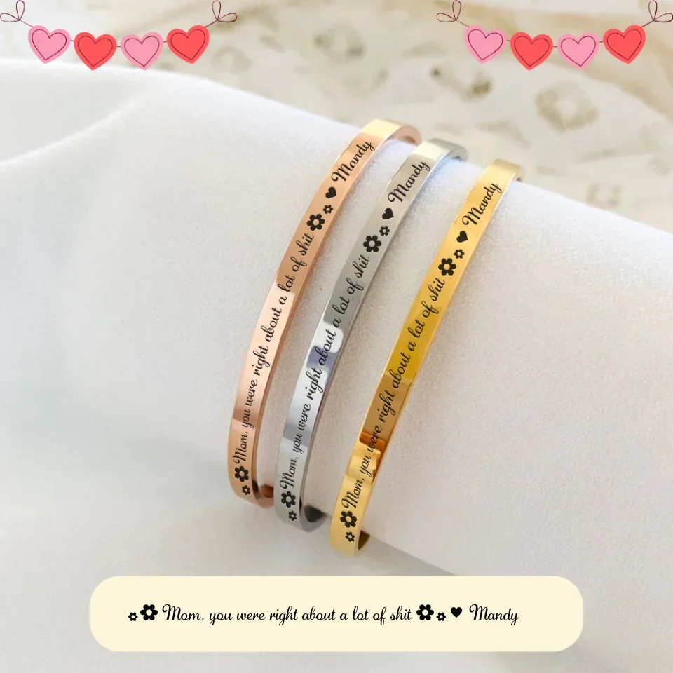 Mom You Were Right a Lot of Shit - Personalized Cuff Bracelet - Thank You Gift for Mom from Daughter, Son - Image 2