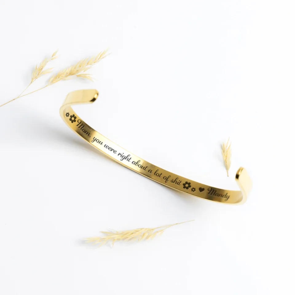 Mom You Were Right a Lot of Shit - Personalized Cuff Bracelet - Thank You Gift for Mom from Daughter, Son - Image 3