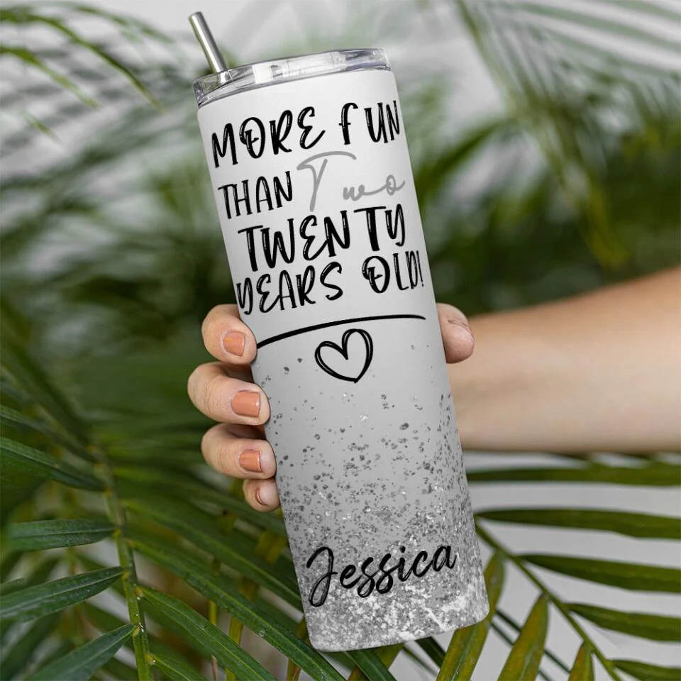 More Fun Than Two-Twenty Five Years Old 50th Birthday Personalized Tumbler - Image 13