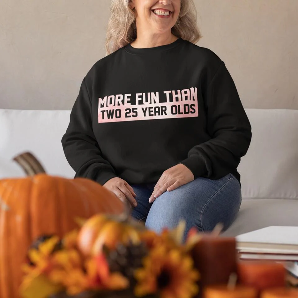 More Fun Than Year Olds - Custom Number Sweater T-Shirt - Best Birthday Gifts For Family | 212IHPVSSW576 - Image 7