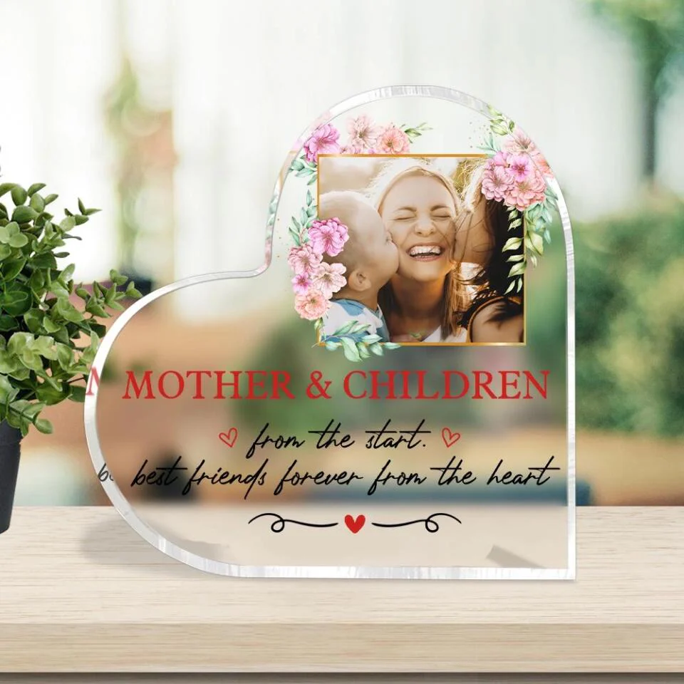 Mother And Children From The Start Best Friends Forever From The Heart- Best Personalized Heart Acrylic Plaque Gift For Mom Mothers Day -209IHPTHAP170 - Image 3