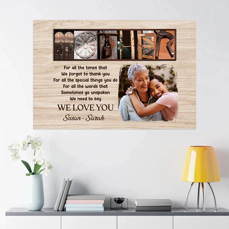 Mother For All The Times That We Forgot To Thank You - Custom Canvas Poster - Mother's Day Gift - Image 12