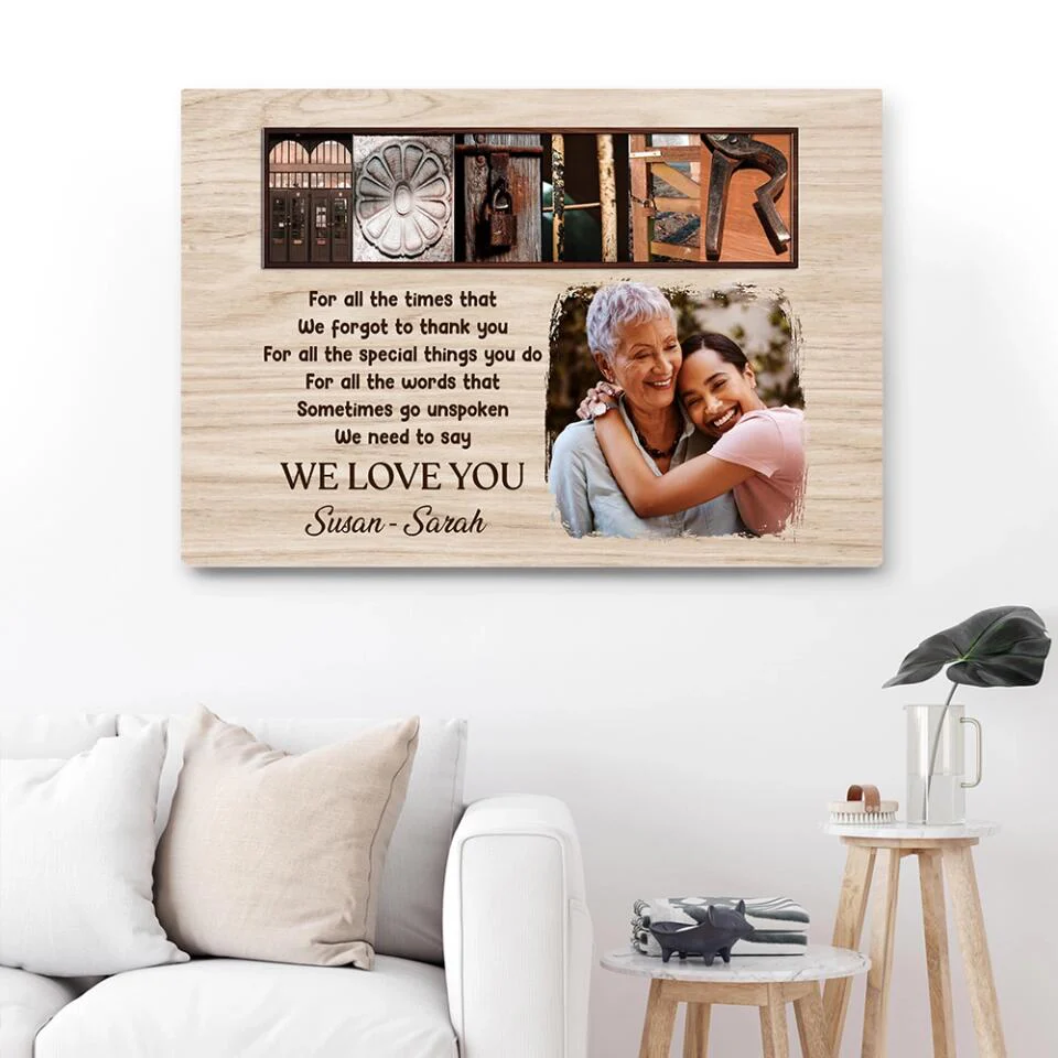 Mother For All The Times That We Forgot To Thank You - Custom Canvas Poster - Mother's Day Gift - Image 13
