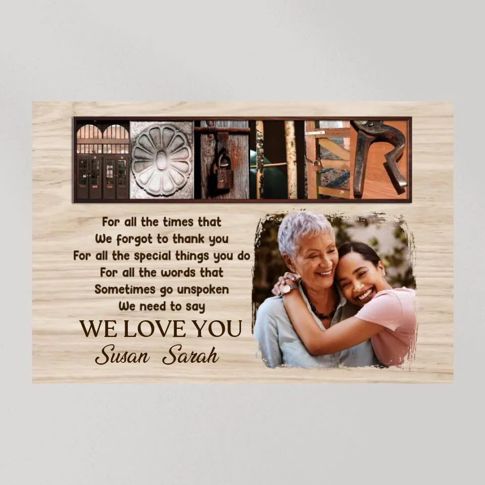 Mother For All The Times That We Forgot To Thank You - Custom Canvas Poster - Mother's Day Gift - Image 9