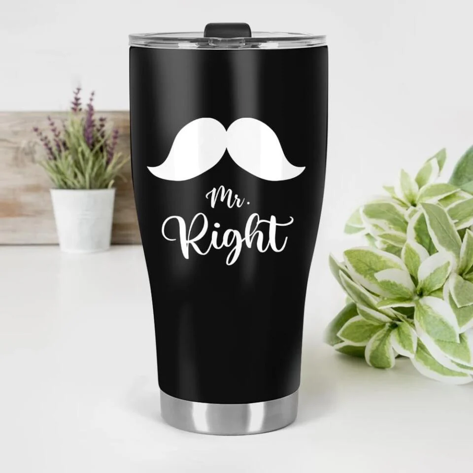 Mr. Right and Mrs. Always Right - Couple Curved Tumbler - Image 3