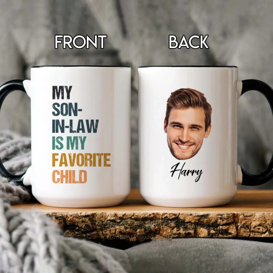 My Daughter-in-law/Son-in-law is My Favorite Child - Personalized Mug with Photo - Custom Coffee Mug - Funny Gifts - Image 7