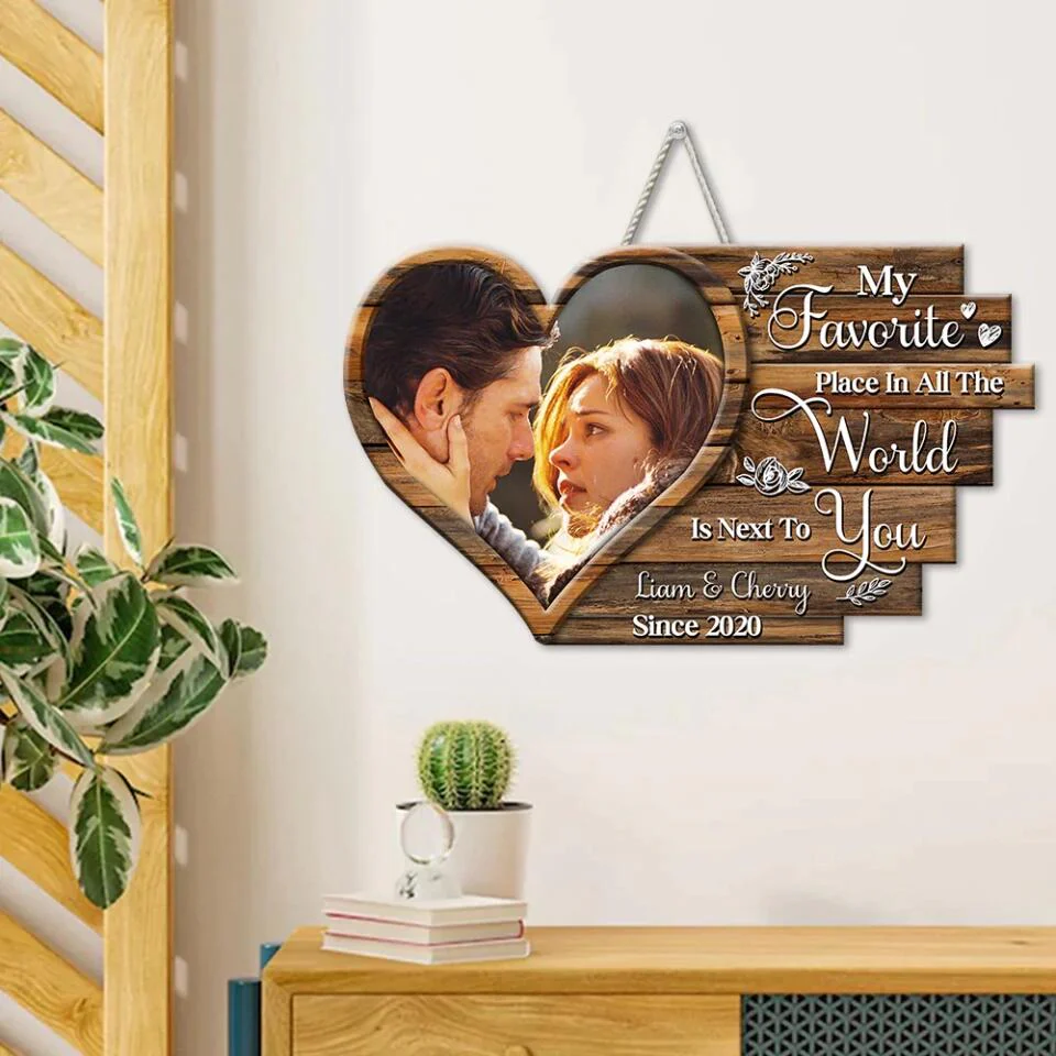 Couple Wooden Sign Personalized Valentine Gifts - My Favorite Place In All The World Is Next To You - Personalized Wooden Sign - Image 4