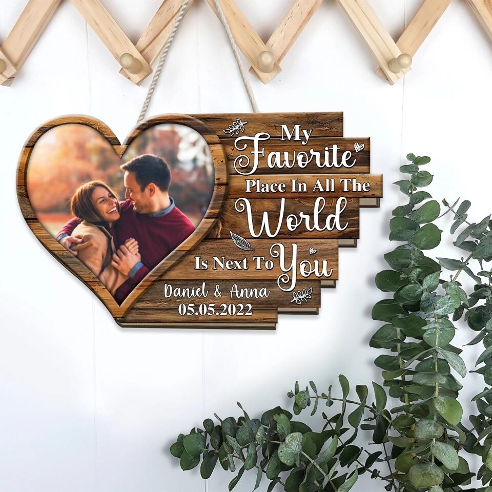 Couple Wooden Sign Personalized Valentine Gifts - My Favorite Place In All The World Is Next To You - Personalized Wooden Sign - Image 5