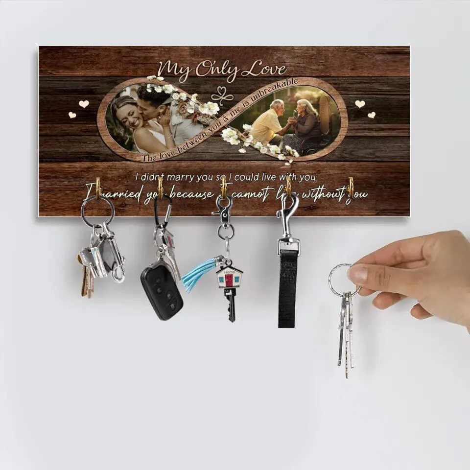 My Only Love The Love Between You And Me Is Unbreakable - Personalized Key Holder - 1 Year Anniversary Gift For Wife - Image 6