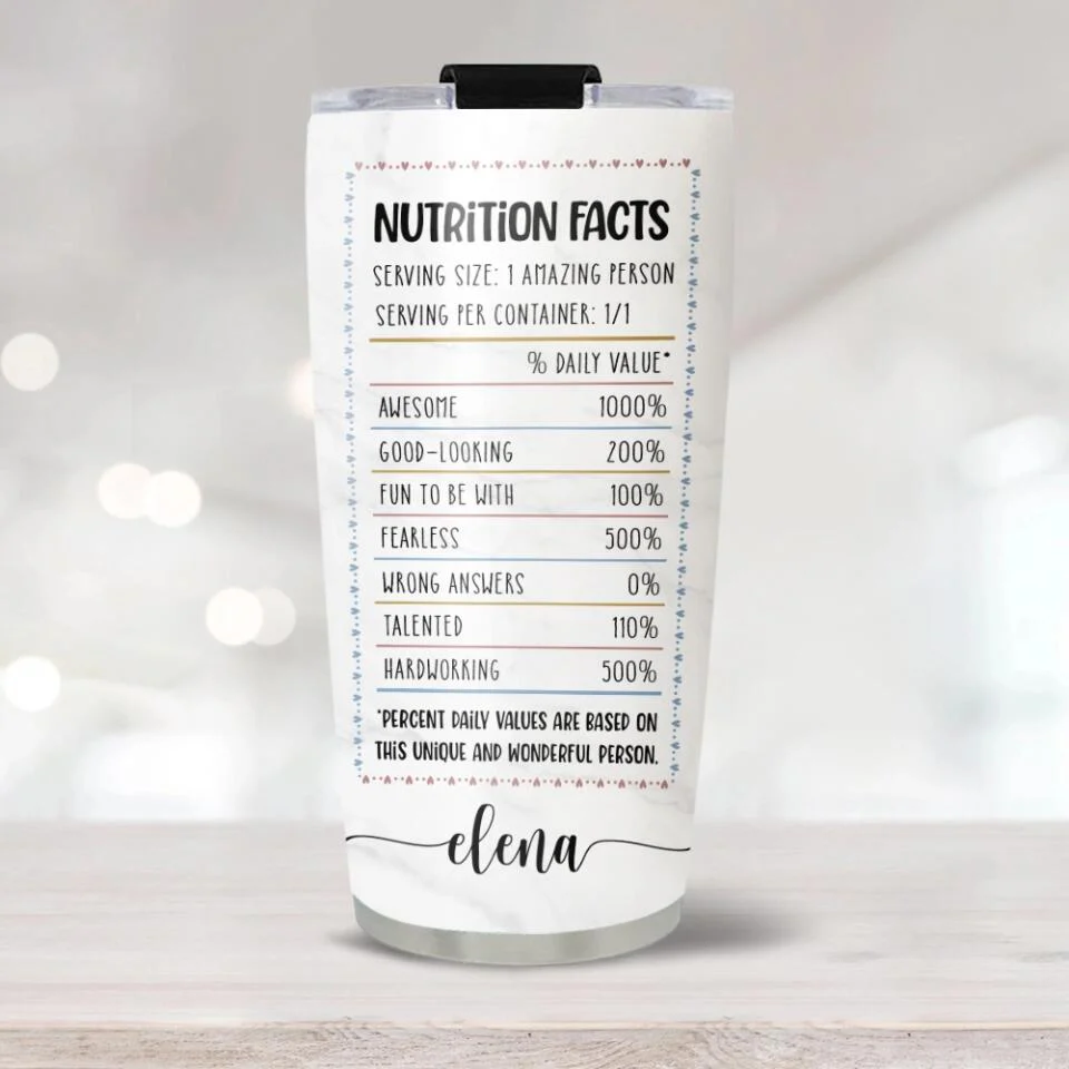 Nutrition Facts For An Amazing Person - Personalized Tumbler -  Birthday Gift - Image 6