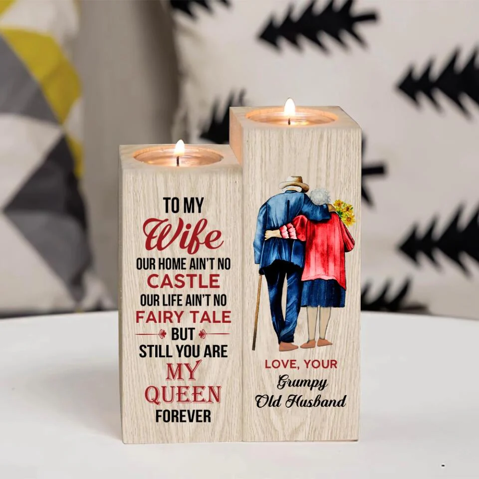 Personalized Valentine Gifts - Old Couple To My Wife Our Home Ain't No Castle Our Life Ain't No Fairy Tale Personalized Wood Candle Holder - Image 4