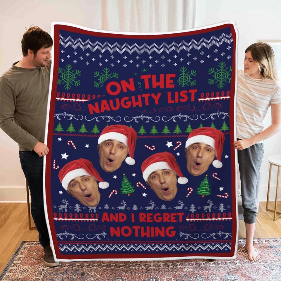 On The Naughty List And I Regret Nothing - Best Christmas Gift for Him/Her - Custom Face Photo Blanket - Xmas Bedding Decor - Image 5