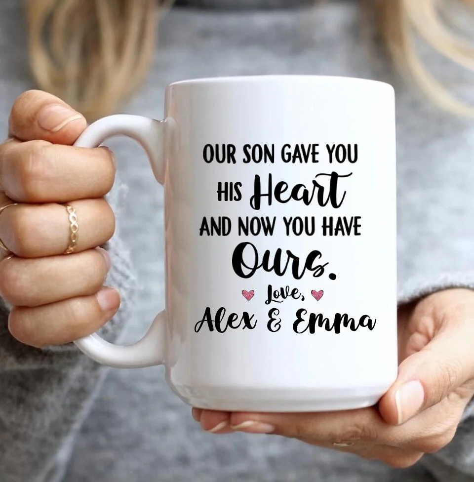 Our Son Gave You His Heart and Now You Have Ours Personalized Mug - Image 7