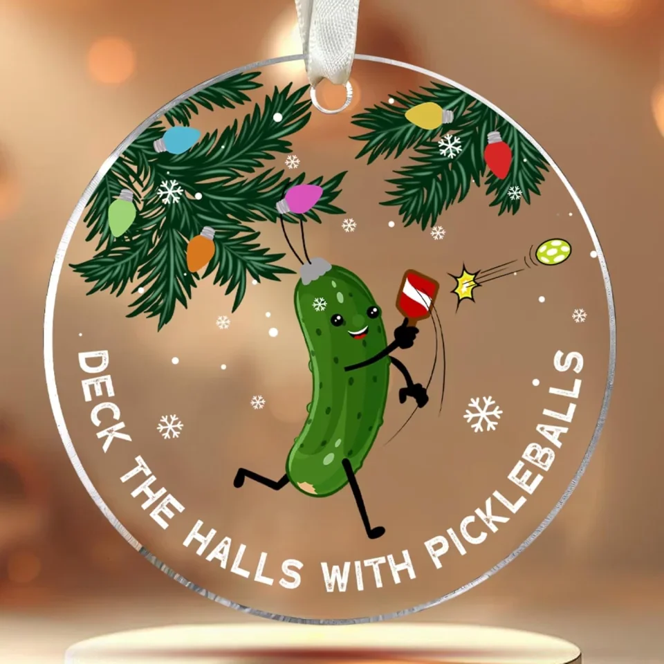Deck the Hall with Pickleballs - Funny Pickleball Christmas Acrylic Ornament - Gifts for Pickleball Lovers