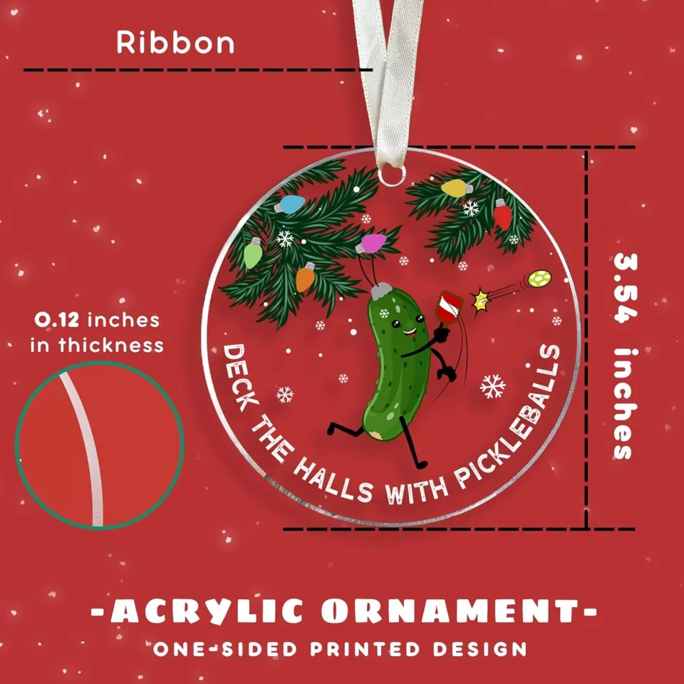 Deck the Hall with Pickleballs - Funny Pickleball Christmas Acrylic Ornament - Gifts for Pickleball Lovers - Image 2