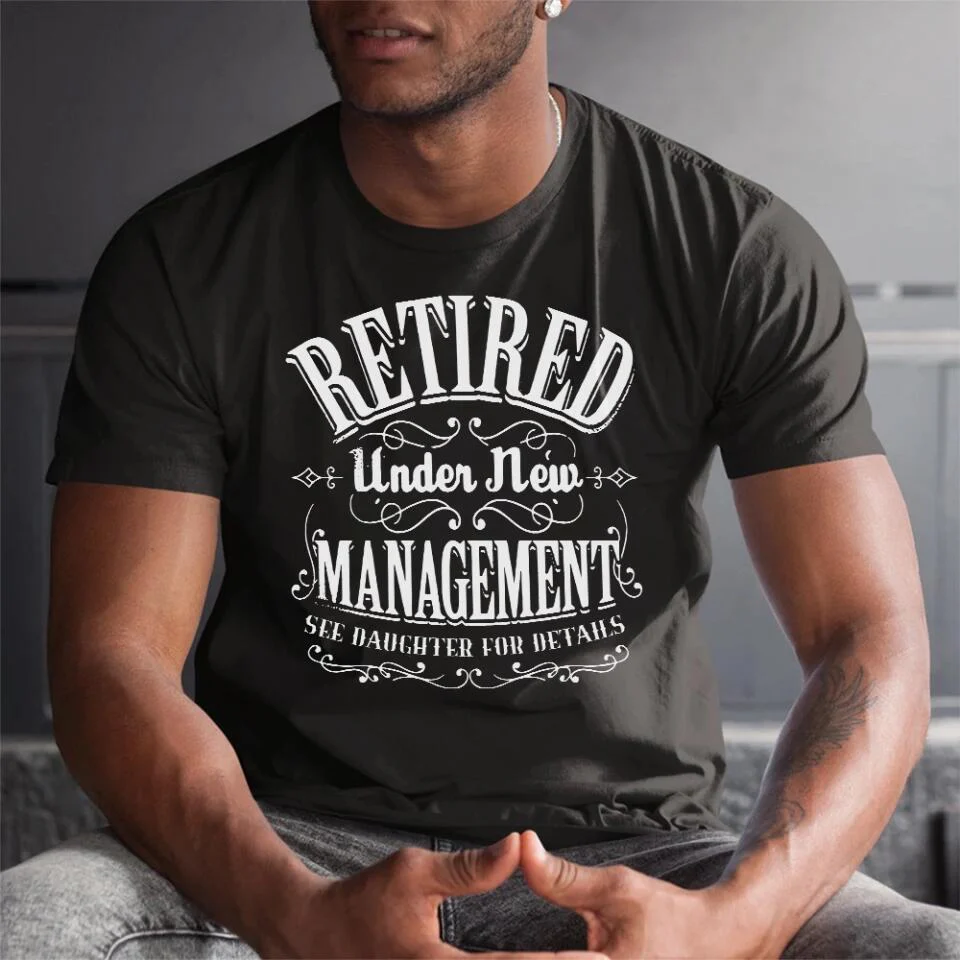 Retired Under New Management See Wife For Details - Personalized Shirt - Image 8