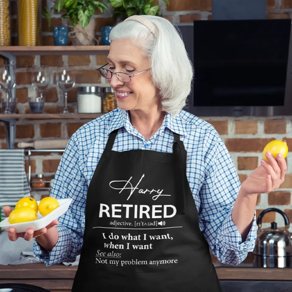Retirement Apron I Do What I Want When I Want - Personalized Apron - Best Retirement Gift For Dad Mom Grandparents - 305IHPTLAR567 - Image 4