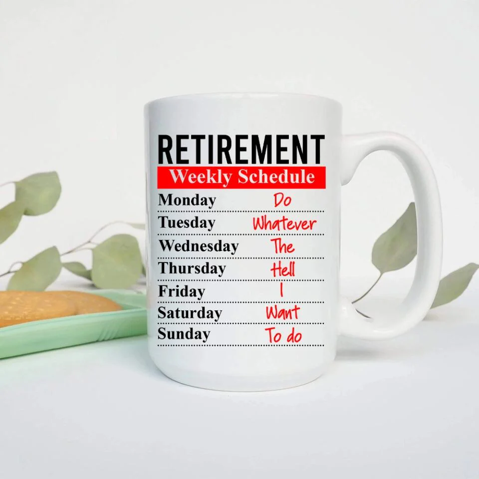 Retirement Weekly Schedule Personalized White Mug Retirement Gifts - Image 7